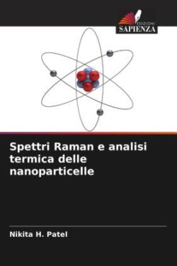 Spettri Raman e analisi termica delle nanoparticelle