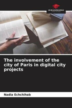 involvement of the city of Paris in digital city projects