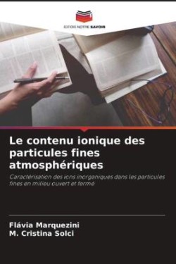 contenu ionique des particules fines atmosphériques