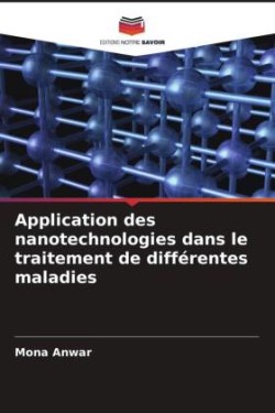 Application des nanotechnologies dans le traitement de différentes maladies