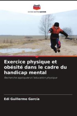 Exercice physique et obésité dans le cadre du handicap mental