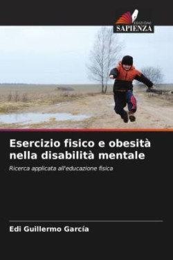 Esercizio fisico e obesità nella disabilità mentale