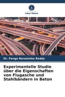 Experimentelle Studie über die Eigenschaften von Flugasche und Stahlbändern in Beton