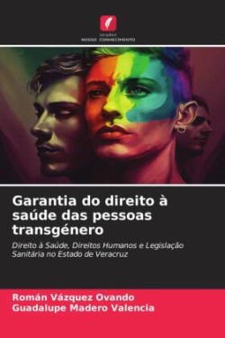 Garantia do direito à saúde das pessoas transgénero