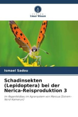 Schadinsekten (Lepidoptera) bei der Nerica-Reisproduktion 3