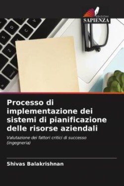 Processo di implementazione dei sistemi di pianificazione delle risorse aziendali