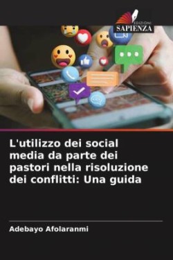 L'utilizzo dei social media da parte dei pastori nella risoluzione dei conflitti