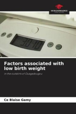 Factors associated with low birth weight