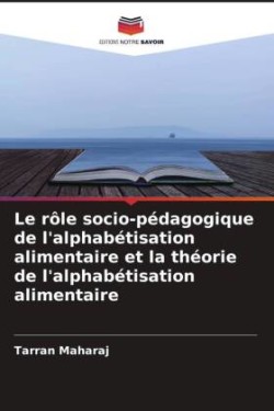 rôle socio-pédagogique de l'alphabétisation alimentaire et la théorie de l'alphabétisation alimentaire