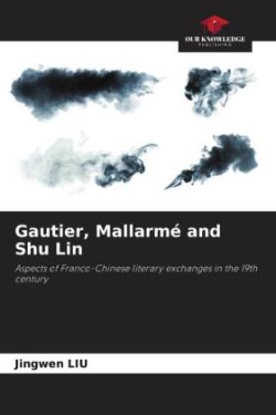 Gautier, Mallarmé and Shu Lin