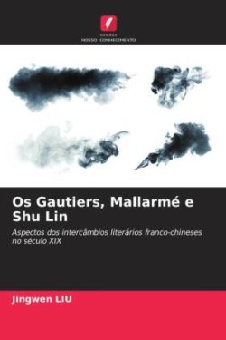 Os Gautiers, Mallarmé e Shu Lin