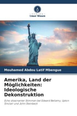 Amerika, Land der Möglichkeiten