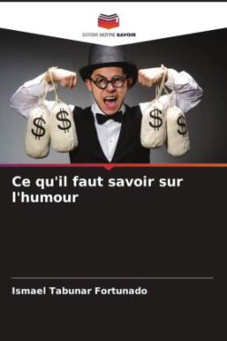 Ce qu'il faut savoir sur l'humour