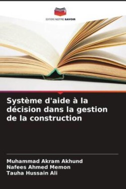 Système d'aide à la décision dans la gestion de la construction