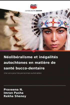 Néolibéralisme et inégalités autochtones en matière de santé bucco-dentaire