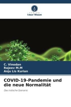 COVID-19-Pandemie und die neue Normalität