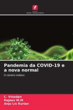 Pandemia da COVID-19 e a nova normal