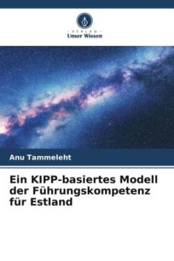 KIPP-basiertes Modell der Führungskompetenz für Estland