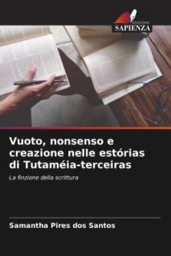 Vuoto, nonsenso e creazione nelle estórias di Tutaméia-terceiras