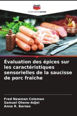 Évaluation des épices sur les caractéristiques sensorielles de la saucisse de porc fraîche