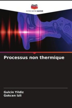 Processus non thermique