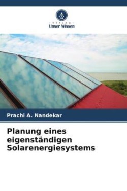 Planung eines eigenständigen Solarenergiesystems