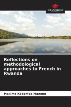 Reflections on methodological approaches to French in Rwanda