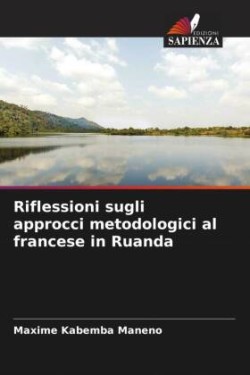 Riflessioni sugli approcci metodologici al francese in Ruanda