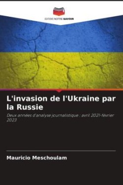 L'invasion de l'Ukraine par la Russie