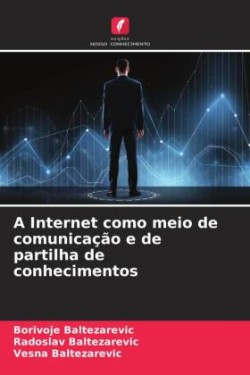 Internet como meio de comunicação e de partilha de conhecimentos