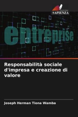 Responsabilità sociale d'impresa e creazione di valore