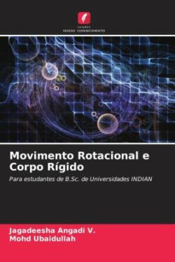 Movimento Rotacional e Corpo Rígido