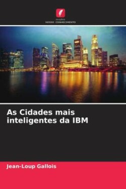 As Cidades mais inteligentes da IBM