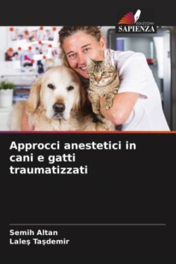 Approcci anestetici in cani e gatti traumatizzati