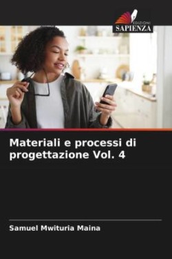 Materiali e processi di progettazione Vol. 4