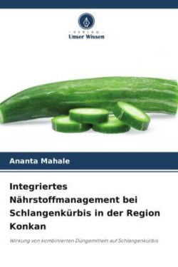 Integriertes Nährstoffmanagement bei Schlangenkürbis in der Region Konkan