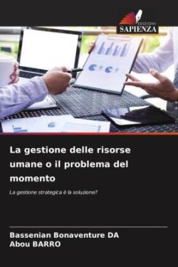 gestione delle risorse umane o il problema del momento