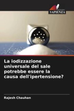 iodizzazione universale del sale potrebbe essere la causa dell'ipertensione?
