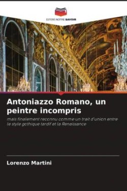 Antoniazzo Romano, un peintre incompris