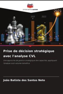 Prise de décision stratégique avec l'analyse CVL