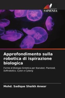 Approfondimento sulla robotica di ispirazione biologica