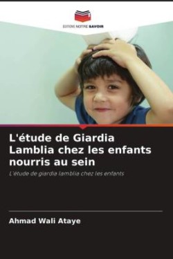 L'étude de Giardia Lamblia chez les enfants nourris au sein