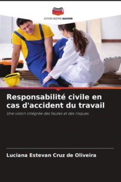 Responsabilité civile en cas d'accident du travail