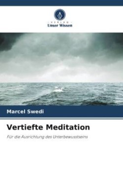 Vertiefte Meditation