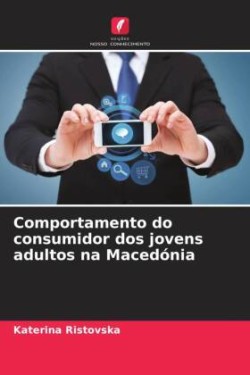 Comportamento do consumidor dos jovens adultos na Macedónia