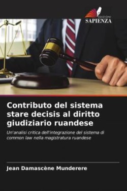 Contributo del sistema stare decisis al diritto giudiziario ruandese