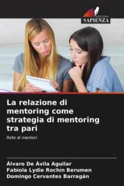 relazione di mentoring come strategia di mentoring tra pari