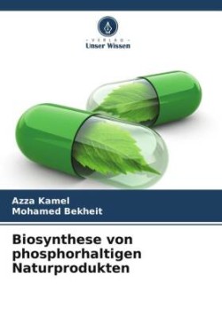 Biosynthese von phosphorhaltigen Naturprodukten