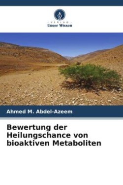 Bewertung der Heilungschance von bioaktiven Metaboliten