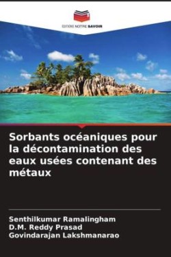 Sorbants océaniques pour la décontamination des eaux usées contenant des métaux